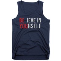 Be You Believe In Yourself Positive Quote Affirmation Tank Top