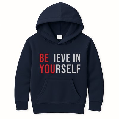 Be You Believe In Yourself Positive Quote Affirmation Kids Hoodie