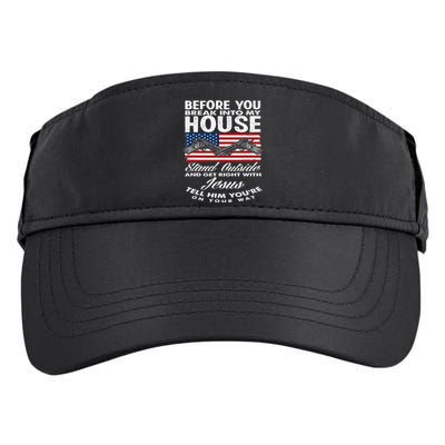 Before You Break Into My House Jesus Weapon Gun Owner Adult Drive Performance Visor