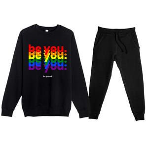 Be You Be Proud LGBTQ Pride Rainbow Lesbian Gay LGBT Ally Premium Crewneck Sweatsuit Set