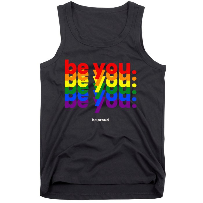 Be You Be Proud LGBTQ Pride Rainbow Lesbian Gay LGBT Ally Tank Top