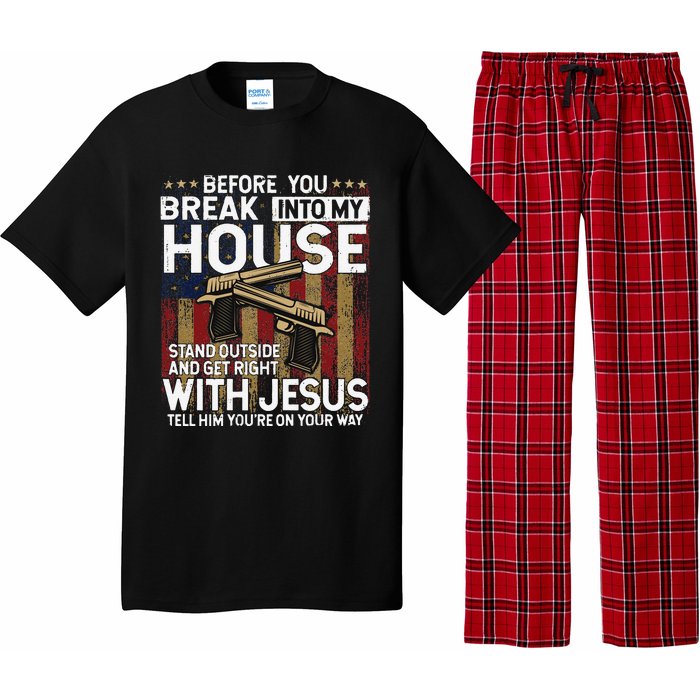 Before You Break Into My House Jesus Gun Owner Lover Pajama Set