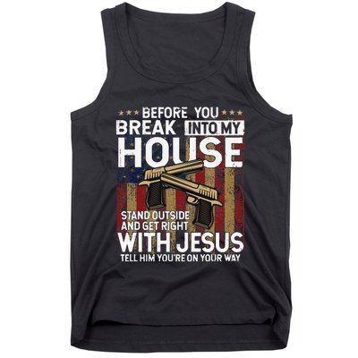 Before You Break Into My House Jesus Gun Owner Lover Tank Top