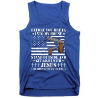 Before You Break Into My House Jesus Gift Gun Owner Lover Tank Top