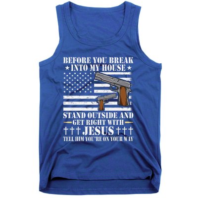 Before You Break Into My House Jesus Gift Gun Owner Lover Tank Top