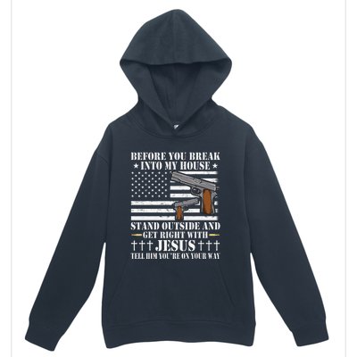 Before You Break Into My House Jesus Gift Gun Owner Lover Urban Pullover Hoodie