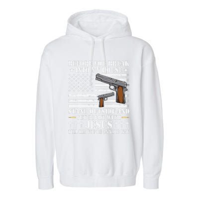 Before You Break Into My House Jesus Gift Gun Owner Lover Garment-Dyed Fleece Hoodie