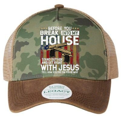 Before You Break Into My House Jesus Gun Owner Lover Legacy Tie Dye Trucker Hat