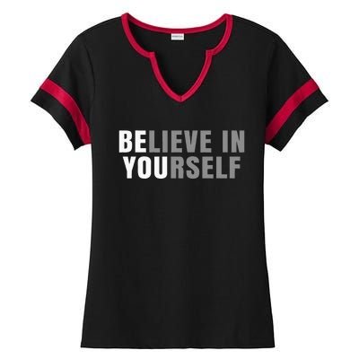 Be You Believe In Yourself Positive Message Quotes Sayings Ladies Halftime Notch Neck Tee