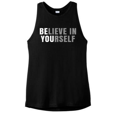 Be You Believe In Yourself Positive Message Quotes Sayings Ladies PosiCharge Tri-Blend Wicking Tank