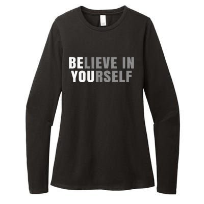 Be You Believe In Yourself Positive Message Quotes Sayings Womens CVC Long Sleeve Shirt