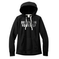 Be You Believe In Yourself Positive Message Quotes Sayings Women's Fleece Hoodie