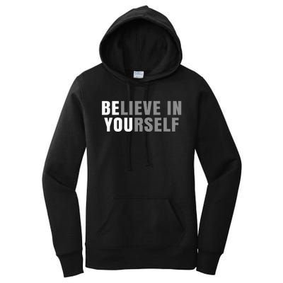 Be You Believe In Yourself Positive Message Quotes Sayings Women's Pullover Hoodie