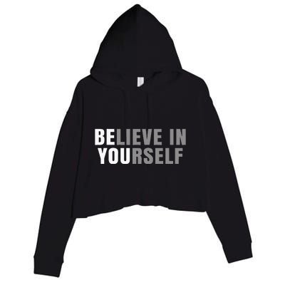 Be You Believe In Yourself Positive Message Quotes Sayings Crop Fleece Hoodie