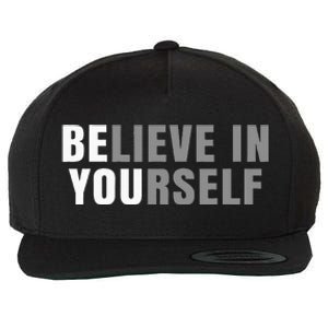 Be You Believe In Yourself Positive Message Quotes Sayings Wool Snapback Cap