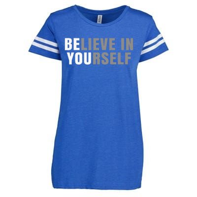 Be You Believe In Yourself Positive Message Quotes Sayings Enza Ladies Jersey Football T-Shirt