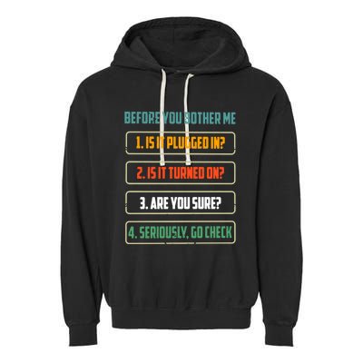 Before You Bother Me Funny Tech Support Checklist Gift Garment-Dyed Fleece Hoodie