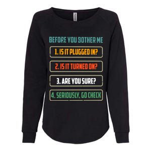 Before You Bother Me Funny Tech Support Checklist Gift Womens California Wash Sweatshirt