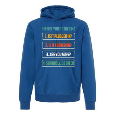 Before You Bother Me Funny Tech Support Checklist Gift Premium Hoodie