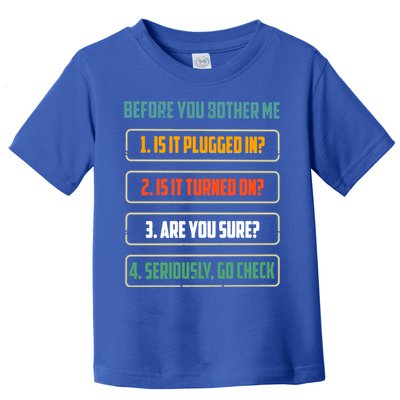 Before You Bother Me Funny Tech Support Checklist Gift Toddler T-Shirt