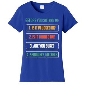 Before You Bother Me Funny Tech Support Checklist Gift Women's T-Shirt