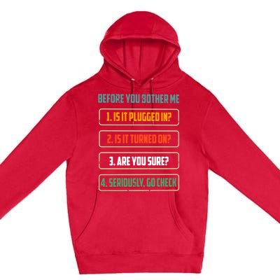 Before You Bother Me Funny Tech Support Checklist Gift Premium Pullover Hoodie