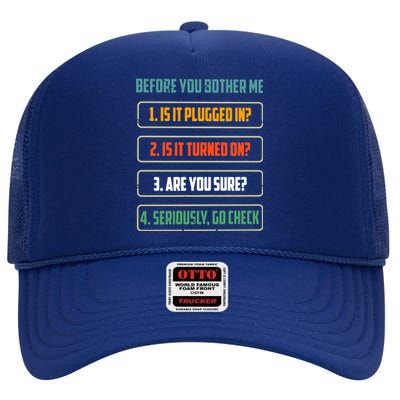 Before You Bother Me Funny Tech Support Checklist Gift High Crown Mesh Back Trucker Hat