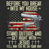 Before You Break Into My House Jesus Gun Rights On Back Cool Comfort Performance Bucket Hat