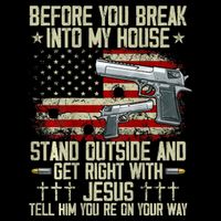 Before You Break Into My House Jesus Gun Rights On Back Drawstring Bag