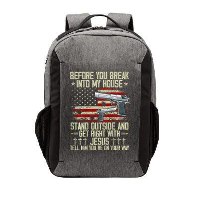 Before You Break Into My House Jesus Gun Rights On Back Vector Backpack