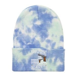 Before You Break Into My House Jesus Gift Gun Owner Lover Tie Dye 12in Knit Beanie