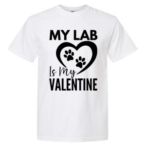 Black Yellow Chocolate Lab Is My Valentine's Day Labrador Cool Gift Garment-Dyed Heavyweight T-Shirt