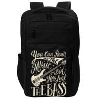 Bassist You Can Hear The Music But You Feel The Bass Guitar  Impact Tech Backpack