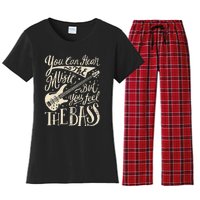 Bassist You Can Hear The Music But You Feel The Bass Guitar  Women's Flannel Pajama Set