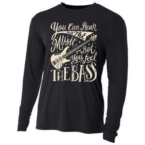 Bassist You Can Hear The Music But You Feel The Bass Guitar  Cooling Performance Long Sleeve Crew