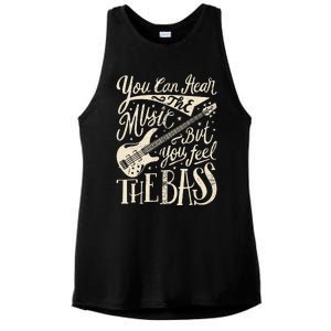 Bassist You Can Hear The Music But You Feel The Bass Guitar Ladies PosiCharge Tri-Blend Wicking Tank