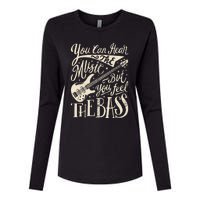 Bassist You Can Hear The Music But You Feel The Bass Guitar Womens Cotton Relaxed Long Sleeve T-Shirt