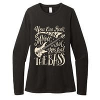 Bassist You Can Hear The Music But You Feel The Bass Guitar Womens CVC Long Sleeve Shirt