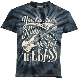 Bassist You Can Hear The Music But You Feel The Bass Guitar Kids Tie-Dye T-Shirt