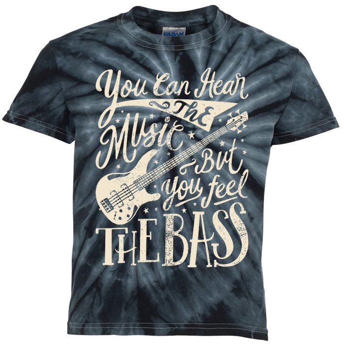 Bassist You Can Hear The Music But You Feel The Bass Guitar Kids Tie-Dye T-Shirt