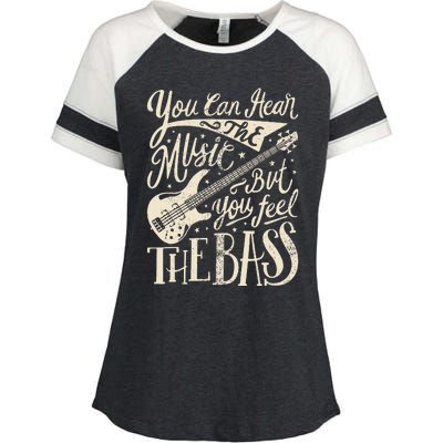 Bassist You Can Hear The Music But You Feel The Bass Guitar Enza Ladies Jersey Colorblock Tee