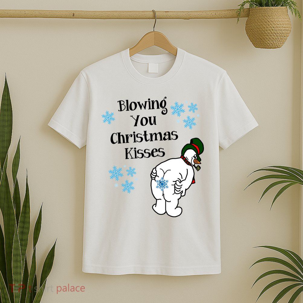 Blowing You Christmas Kisses Funny Snowman T-Shirt