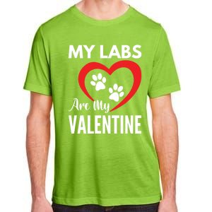 Black Yellow Chocolate Lab Are My Valentine's Day Labrador Gift Adult ChromaSoft Performance T-Shirt