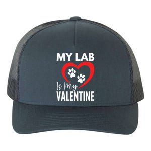 Black Yellow Chocolate Lab Is My Valentine's Day Labrador Gift Yupoong Adult 5-Panel Trucker Hat