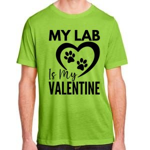 Black Yellow Chocolate Lab Is My Valentine's Day Labrador Gift Adult ChromaSoft Performance T-Shirt