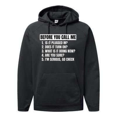 Before You Call Me, Funny IT Questions, Technical Support Q&A Performance Fleece Hoodie