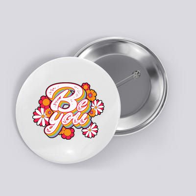 Be You Colorful Retro Vintage Floral Button