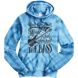 Bassist You Can Hear The Music But You Feel The Bass Guitar Tie Dye Hoodie