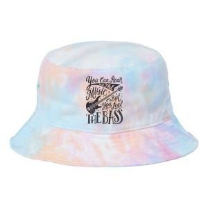 Bassist You Can Hear The Music But You Feel The Bass Guitar Tie Dye Newport Bucket Hat