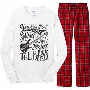 Bassist You Can Hear The Music But You Feel The Bass Guitar Long Sleeve Pajama Set